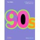 The 1990s: A Visual History of the Decade: Image of a Decade