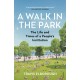 A Walk in the Park: The Life and Times of a People's Institution