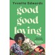 Good Good Loving: 'Massively entertaining' Bernardine Evaristo