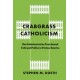 Crabgrass Catholicism: How Suburbanization Transformed Faith and Politics in Postwar America