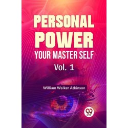 Personal Power Your Master Self