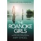 The Roanoke Girls: the addictive Richard & Judy thriller 2017, and the -1 ebook bestseller: An absolutely gripping dark and twisty thriller and the number one ebook bestseller and Richard & Judy bookclub pick