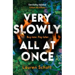 Very Slowly All at Once