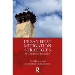 Urban Heat Mitigation Strategies: An Architecture Perspective