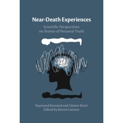 Near-Death Experiences: Scientific Perspectives on Stories of Personal Truth