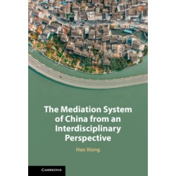 The Mediation System of China from an Interdisciplinary Perspective