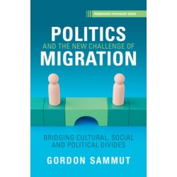 Politics and the New Challenge of Migration: Bridging Cultural, Social and Political Divides