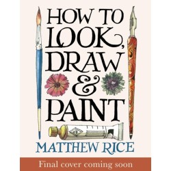 How to Look, Draw & Paint