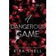 A Dangerous Game: The Sequel to Let the Game Begin - the Dark College Romance Sensation (Kiss Me Like You Love Me Book 2)