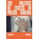 The Politics of Excess in Polish Cinema