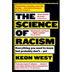 The Science of Racism: Everything you need to know but probably don't - yet