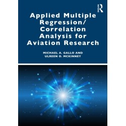 Applied Multiple Regression/Correlation Analysis for Aviation Research