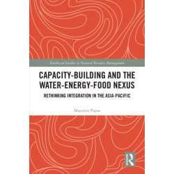 Capacity-Building and the Water-Energy-Food Nexus: Rethinking Integration in the Asia-Pacific