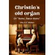 Christie's old organ Or "Home, Sweet Home"