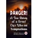 Danger! a True History of a Great City's Wiles and Temptations