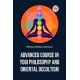Advanced Course in Yogi Philosophy and Oriental Occultism