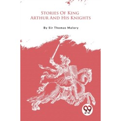 Stories of King Arthur and His Knights