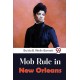 Mob Rule in New Orleans