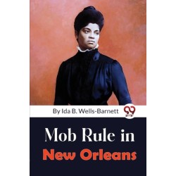 Mob Rule in New Orleans