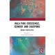 Kala Pani Crossings, Gender and Diaspora: Indian Perspectives