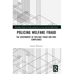 Policing Welfare Fraud: The Government of Welfare Fraud and Non-Compliance