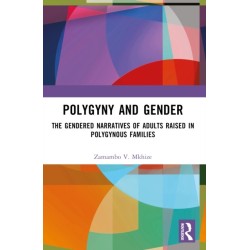 Polygyny and Gender: The Gendered Narratives of Adults Raised in Polygynous Families