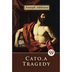Cato, a Tragedy