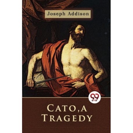 Cato, a Tragedy