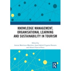 Knowledge Management, Organisational Learning and Sustainability in Tourism