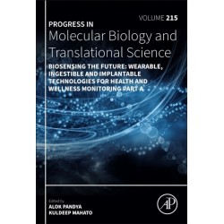 Biosensing the Future: Wearable, Ingestible and Implantable Technologies for Health and Wellness Monitoring Part A