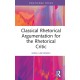 Classical Rhetorical Argumentation for the Rhetorical Critic