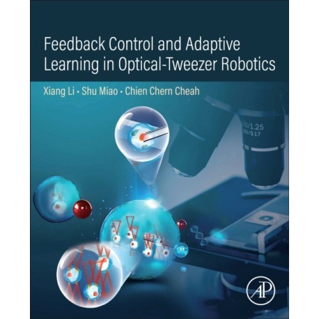 Feedback Control and Adaptive Learning in Optical-Tweezer Robotics