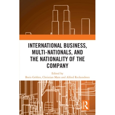International Business, Multi-Nationals, and the Nationality of the Company