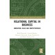 Relational Capital in Business: Innovation, Value and Competitiveness