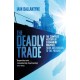 The Deadly Trade: The Complete History of Submarine Warfare From Archimedes to the Present