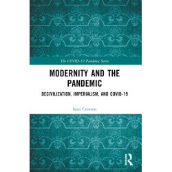Modernity and the Pandemic: Decivilization, Imperialism, and COVID-19