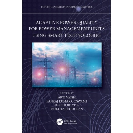 Adaptive Power Quality for Power Management Units using Smart Technologies