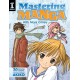 Mastering Manga with Mark Crilley: 30 Drawing Lessons from the Creator of Akiko