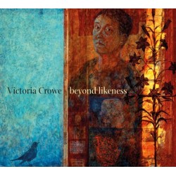 Victoria Crowe: Beyond Likeness