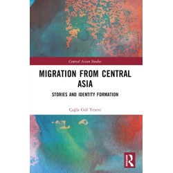 Migration from Central Asia: Stories and Identity Formation