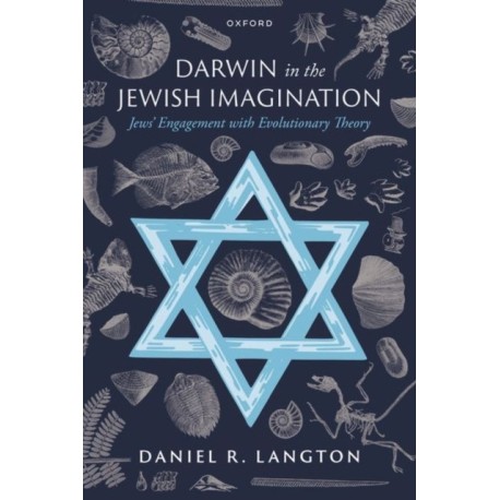 Darwin in the Jewish Imagination: Jews' Engagement with Evolutionary Theory