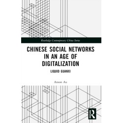 Chinese Social Networks in an Age of Digitalization: Liquid Guanxi