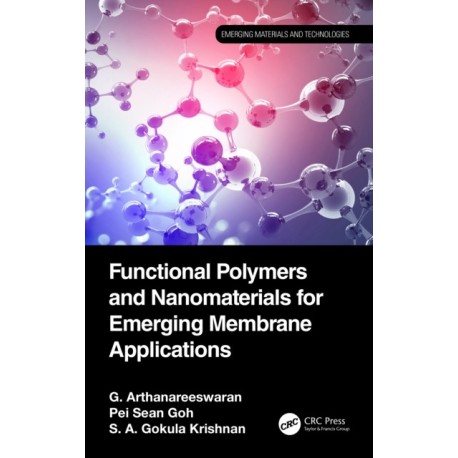 Functional Polymers and Nanomaterials for Emerging Membrane Applications