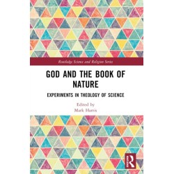 God and the Book of Nature: Experiments in Theology of Science