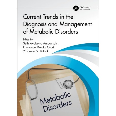 Current Trends in the Diagnosis and Management of Metabolic Disorders