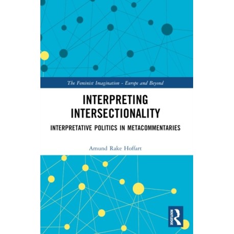 Interpreting Intersectionality: Interpretative Politics in Metacommentaries