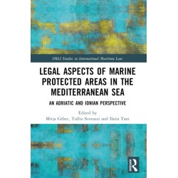 Legal Aspects of Marine Protected Areas in the Mediterranean Sea: An Adriatic and Ionian Perspective