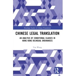 Chinese Legal Translation: An Analysis of Conditional Clauses in Hong Kong Bilingual Ordinances
