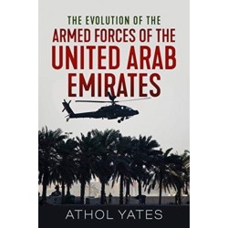 The The Evolution of the Armed Forces of the United Arab Emirates