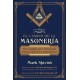 El camino de la masoneria: Sus simbolos y rituales como practica espiritual